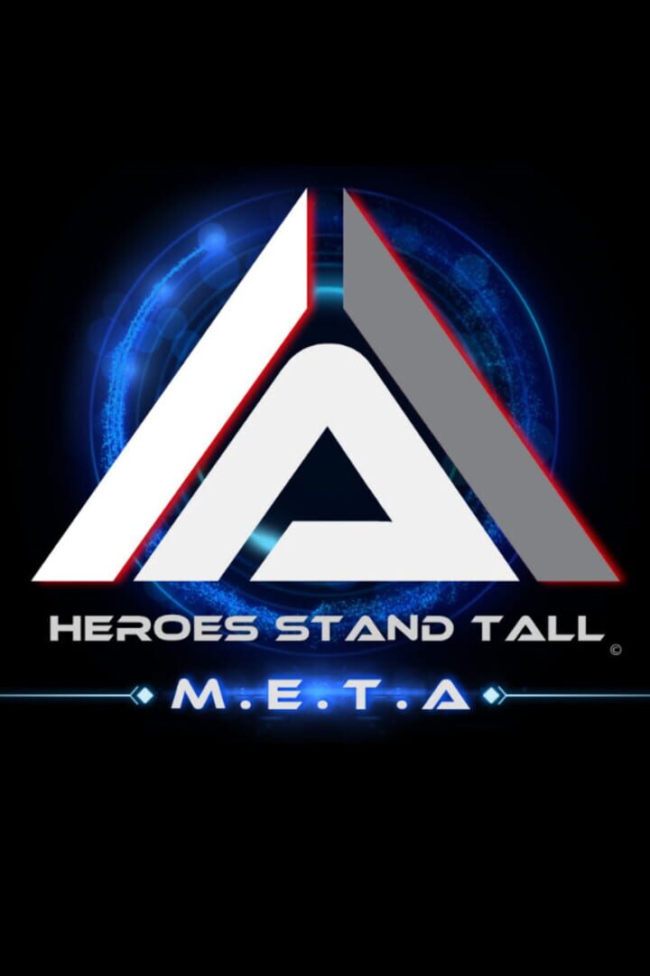 Heroes Stand Tall: M.E.T.A Cover