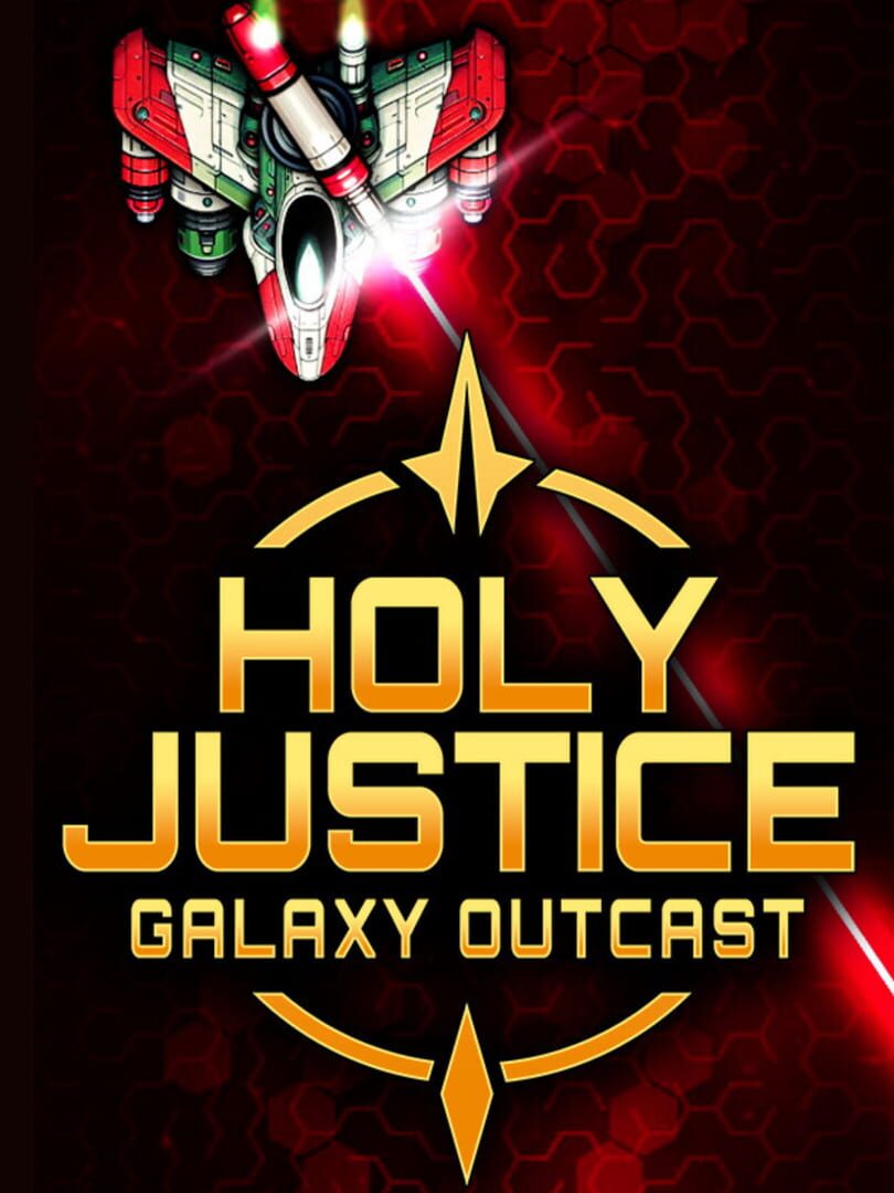 Holy Justice: Galaxy Outcast Cover