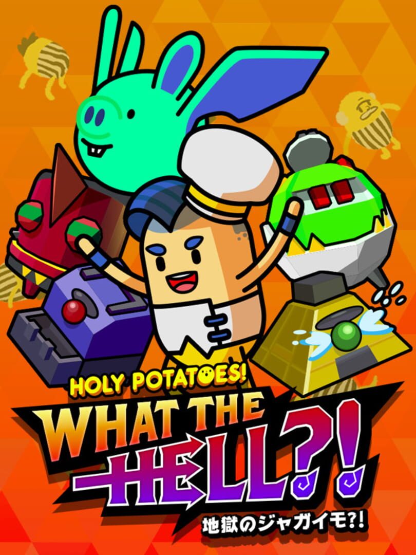 Holy Potatoes! What the Hell?! カバー