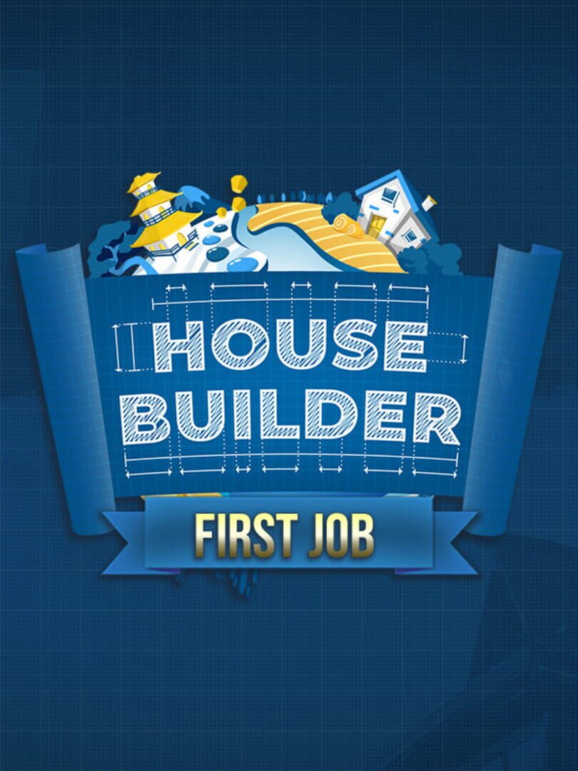 Copertina di House Builder: First Job