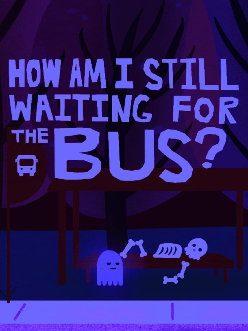 Capa de How Am I Still Waiting for the Bus?