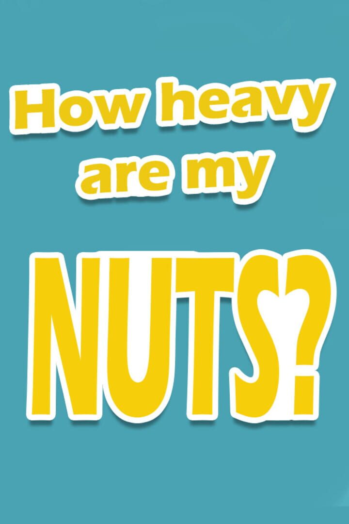 How Heavy Are My Nuts? 커버