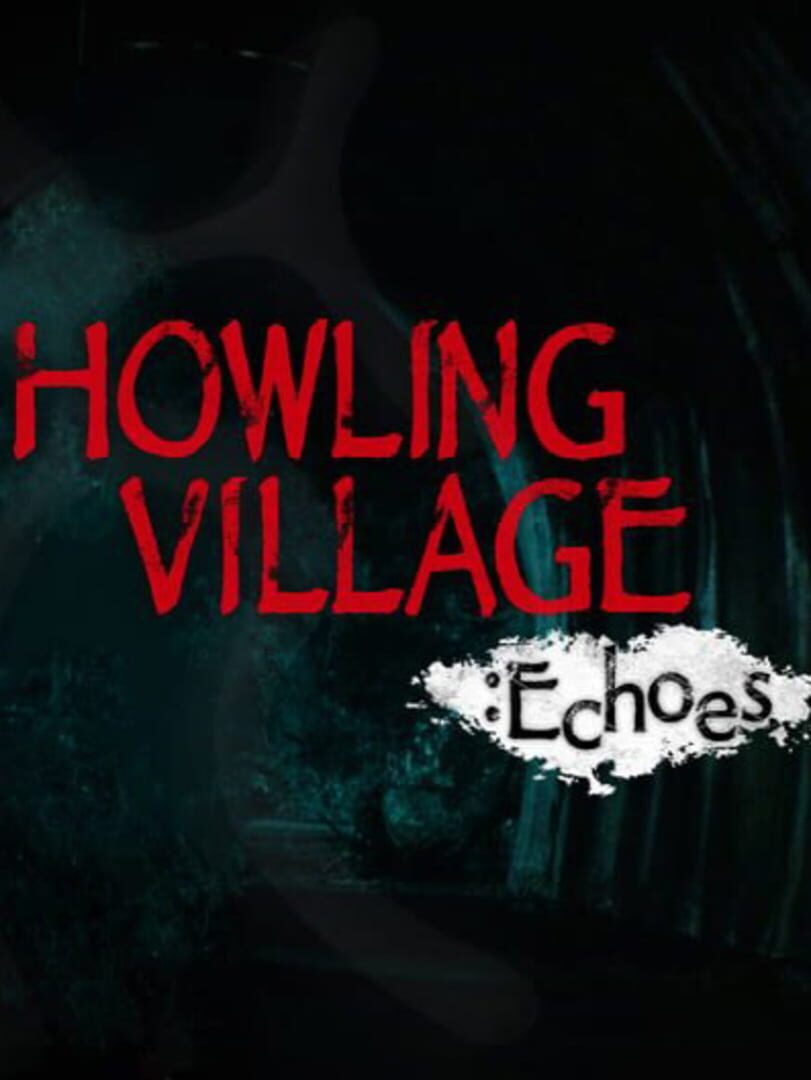 Copertina di Howling Village: Echoes