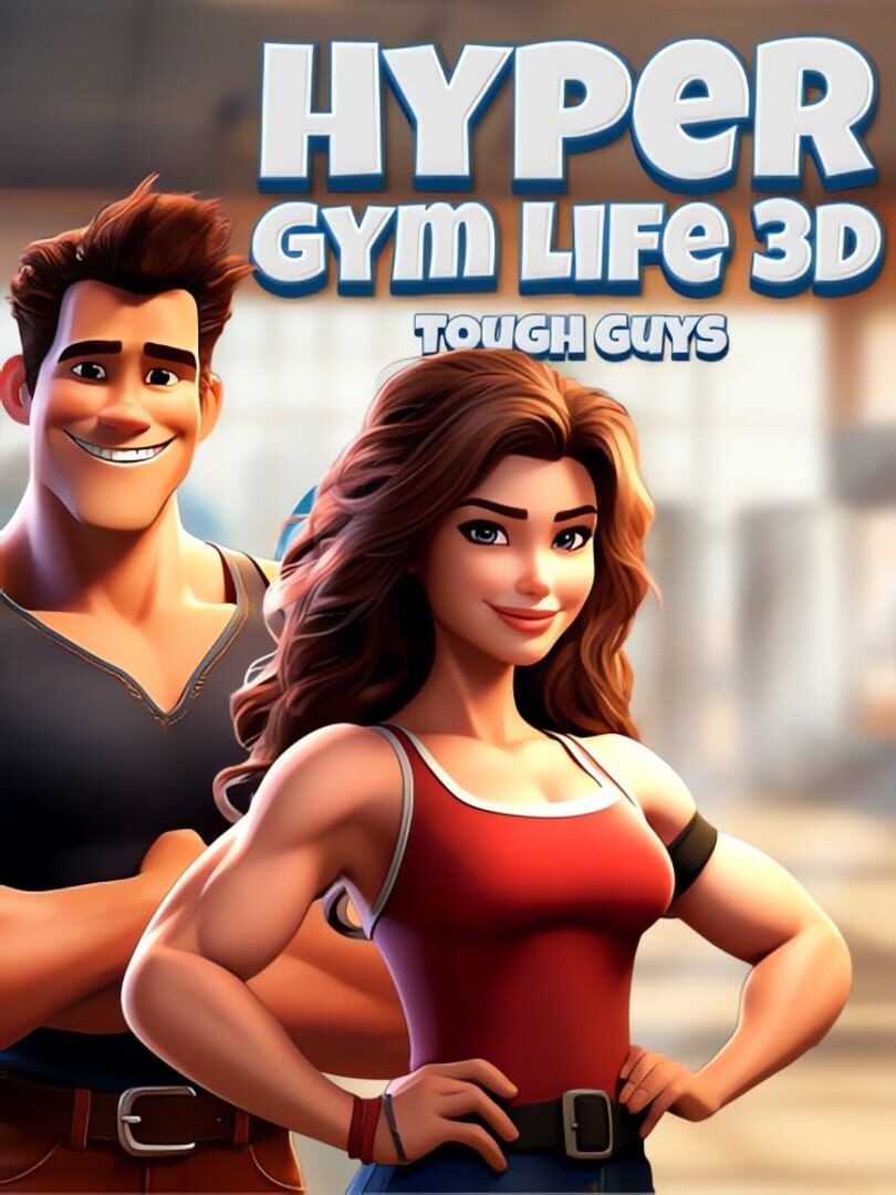 Portada de Hyper Gym Life 3D: Tough Guys