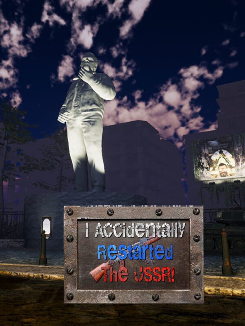 I Accidentally Restarted the USSR Cover