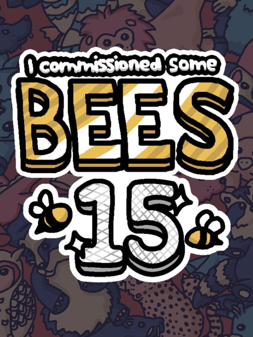 I Commissioned Some Bees 15 커버