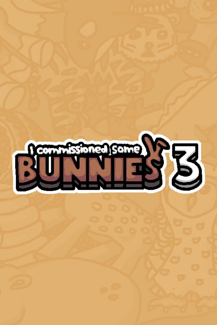 I Commissioned Some Bunnies 3 Cover