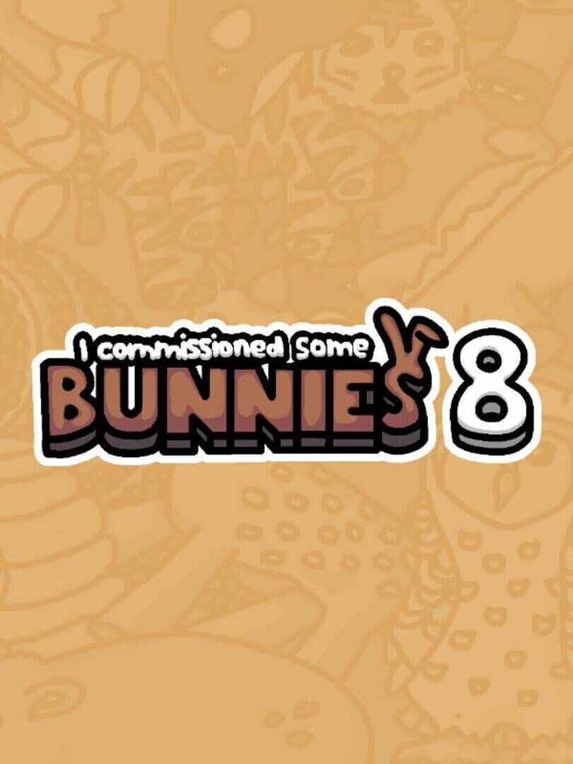 I Commissioned Some Bunnies 8 Cover