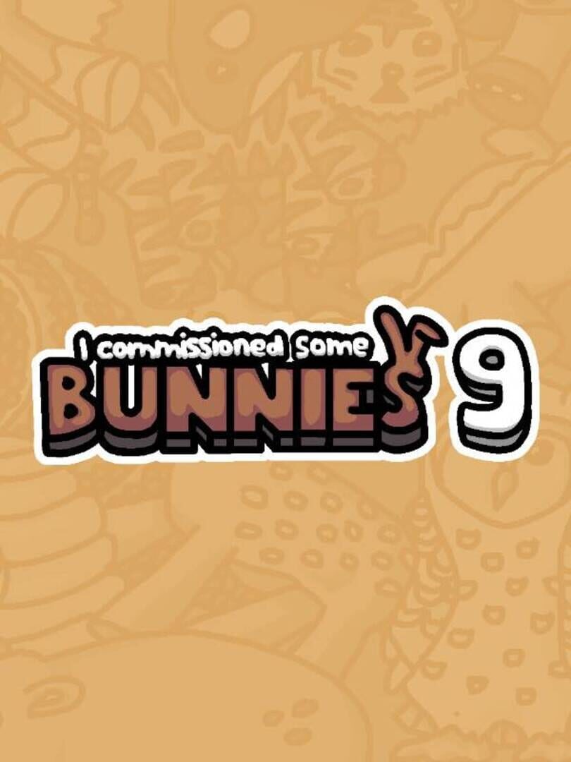 I Commissioned Some Bunnies 9 カバー