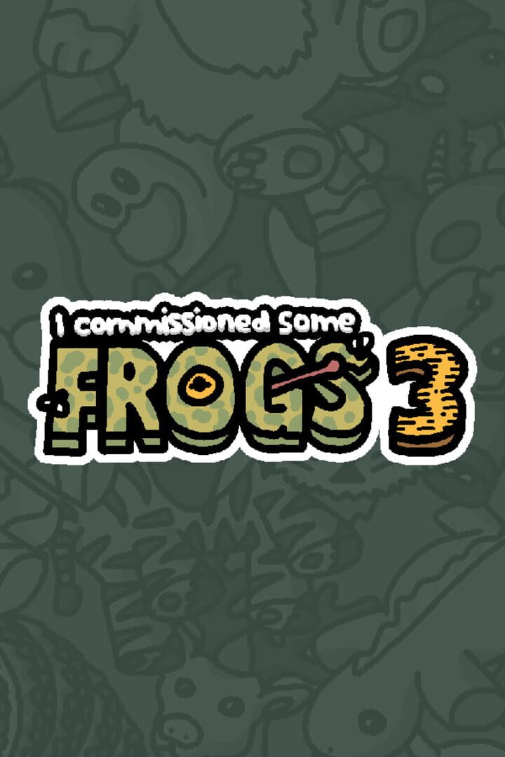 Couverture de I Commissioned Some Frogs 3