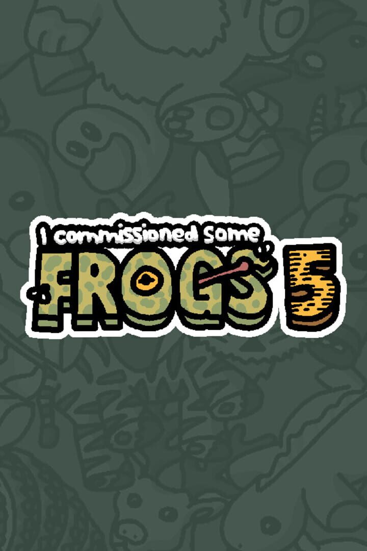 Copertina di I Commissioned Some Frogs 5