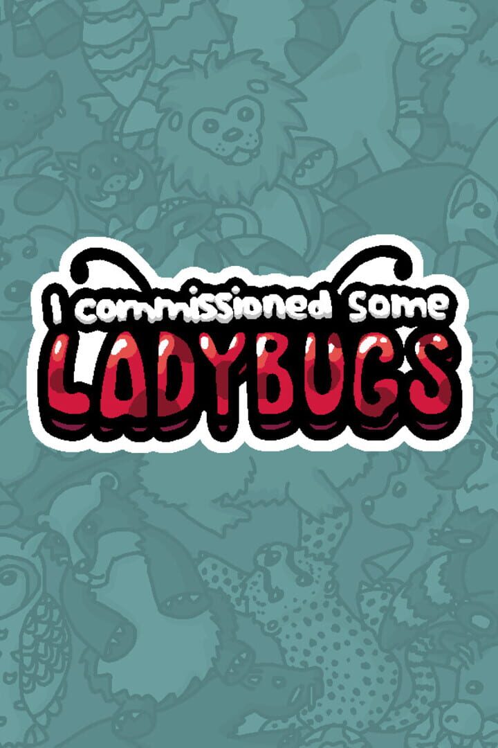 I Commissioned Some Ladybugs カバー