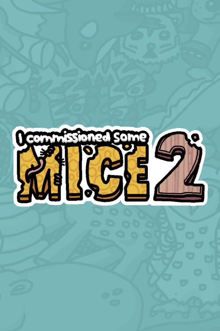 I Commissioned Some Mice 2 カバー