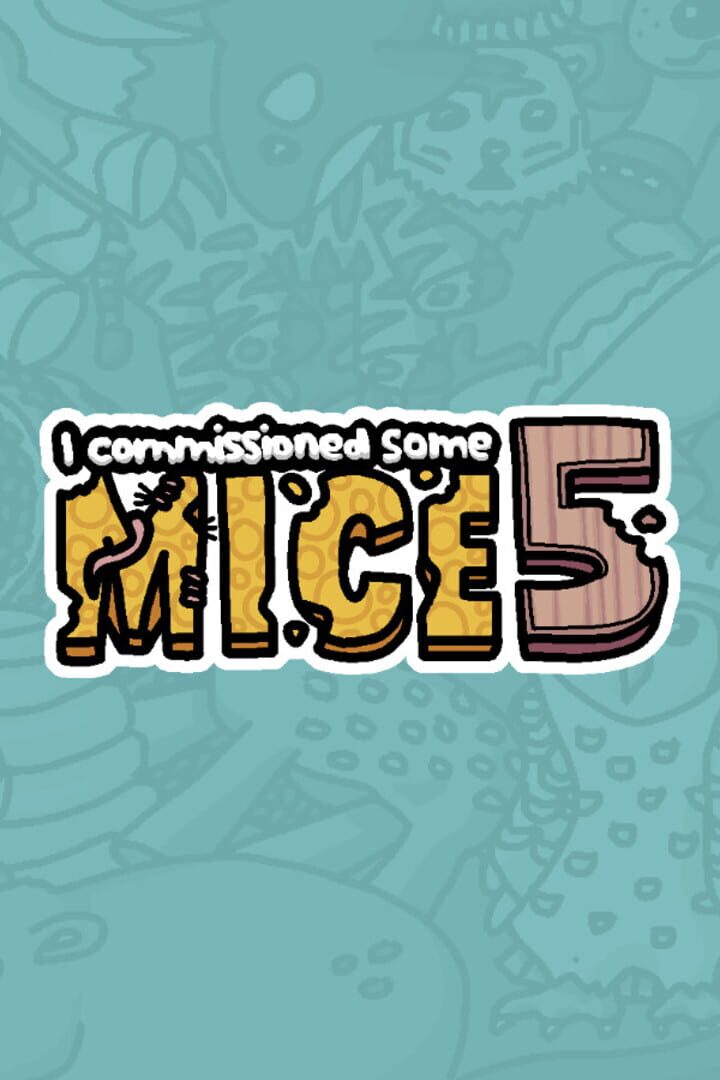 Portada de I Commissioned Some Mice 5