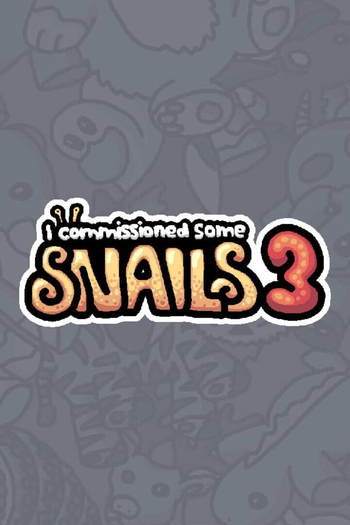 I Commissioned Some Snails 3 Kapağı