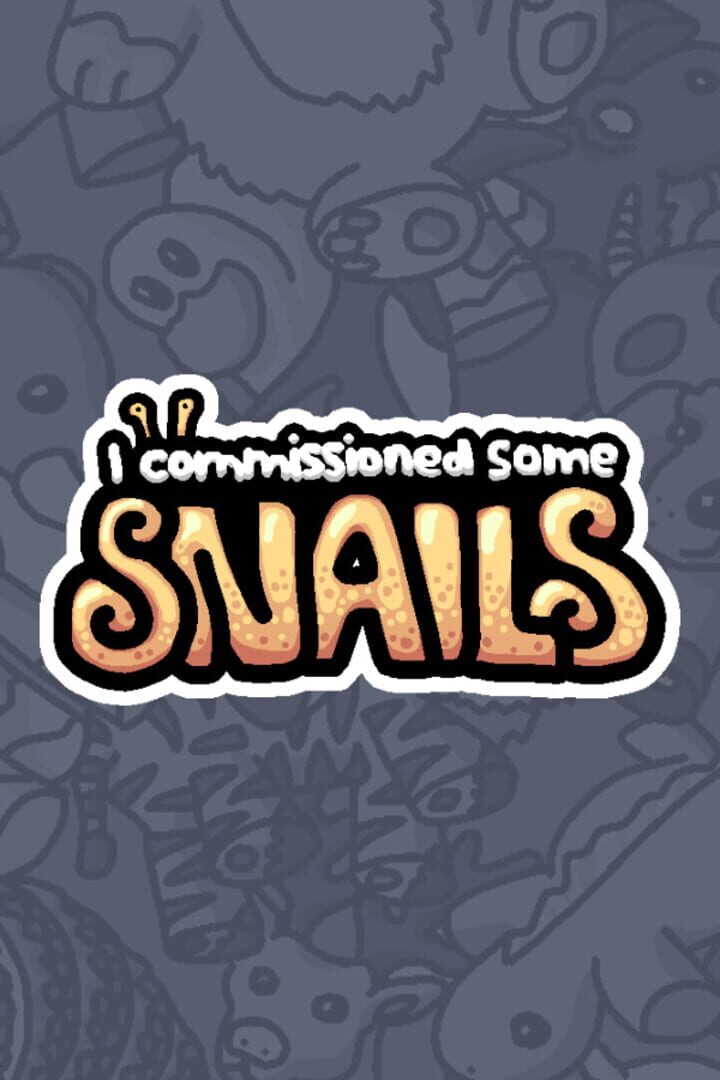 Portada de I Commissioned Some Snails