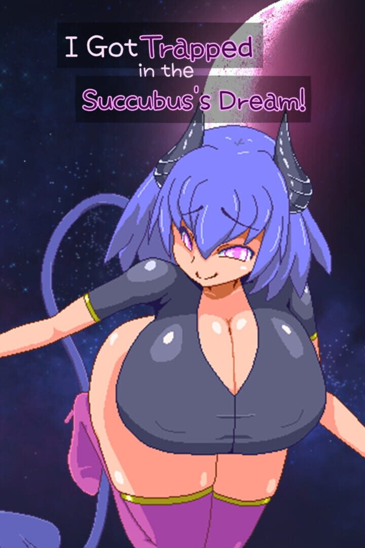Copertina di I Got Trapped in the Succubus's Dream!