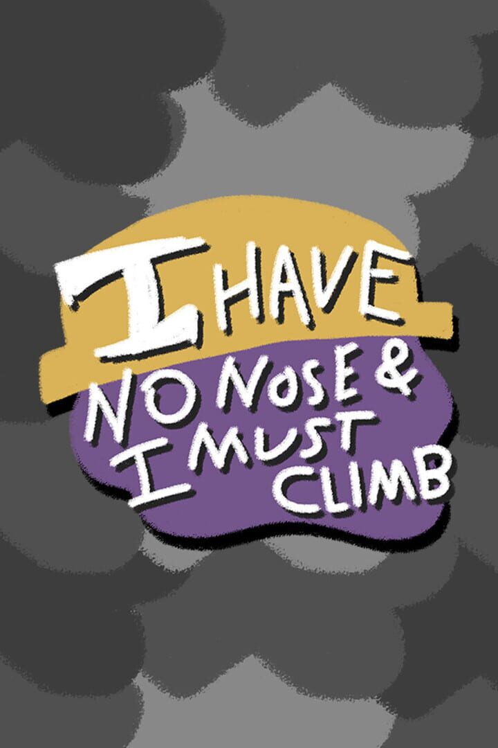 I Have No Nose and I Must Climb Kapağı