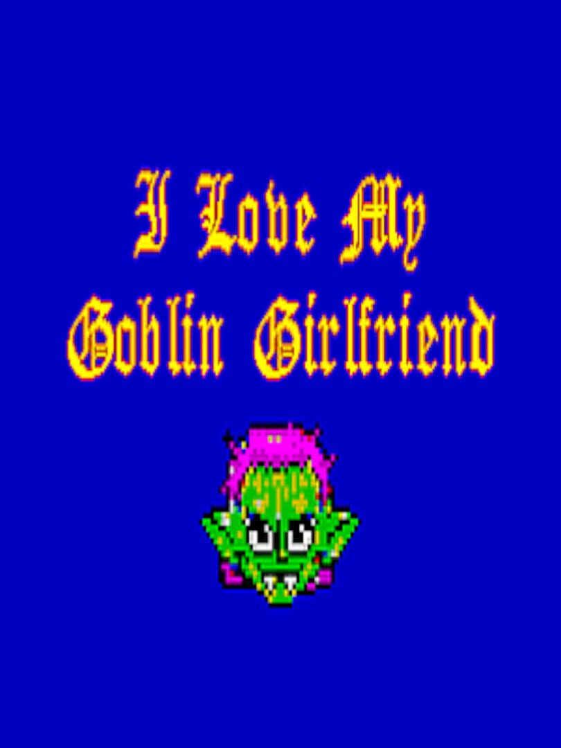 I Love My Goblin Girlfriend カバー