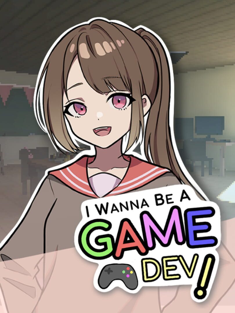 Portada de I Wanna Be A Game Dev!