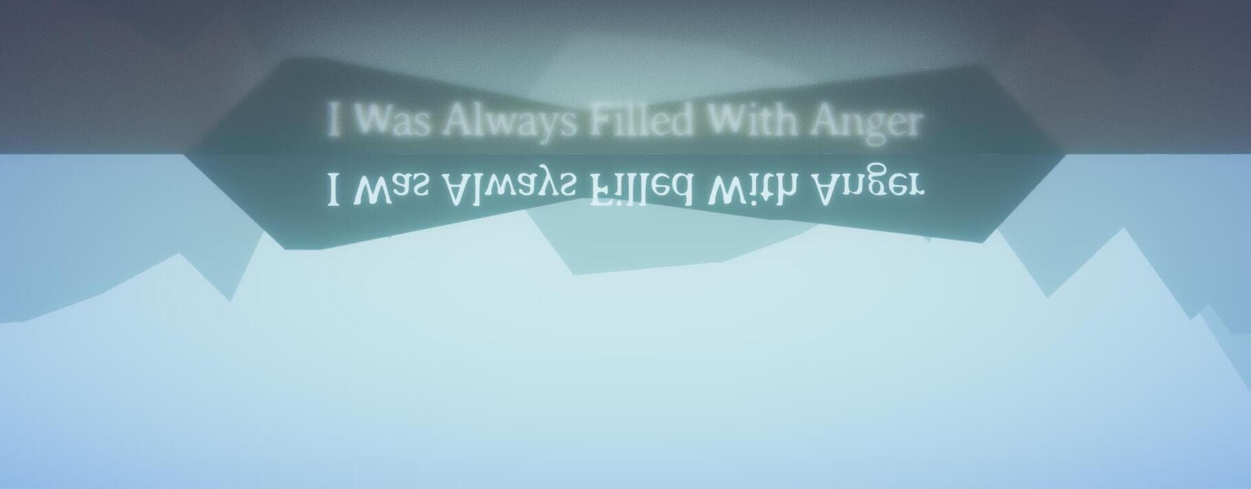 I Was Always Filled With Anger 커버