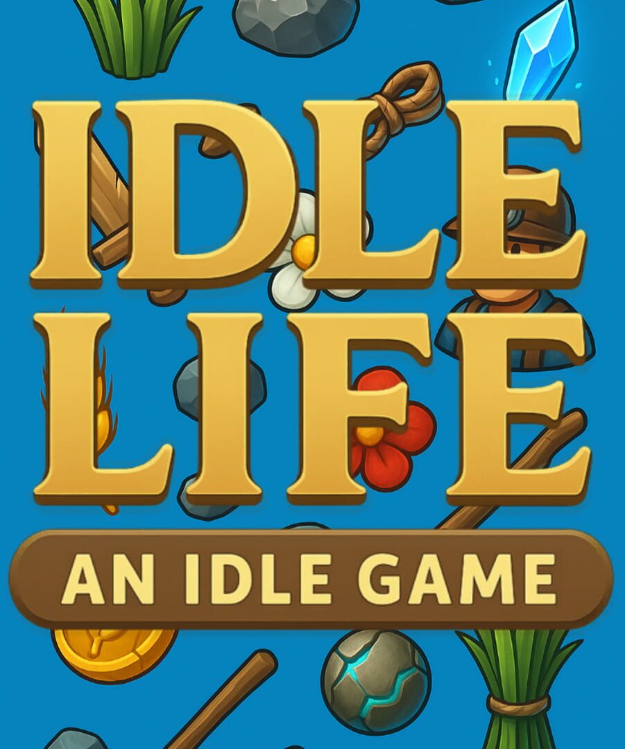 Couverture de Idle Life: An Idle Game