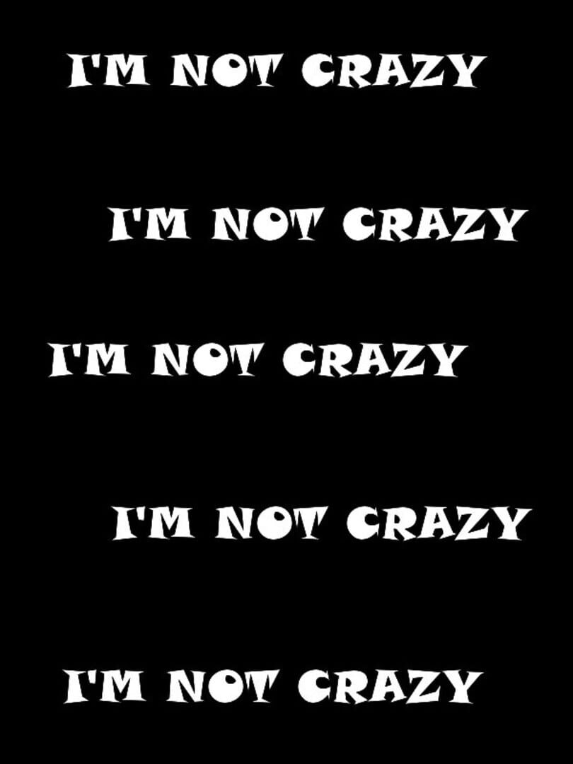 Portada de I'm Not Crazy