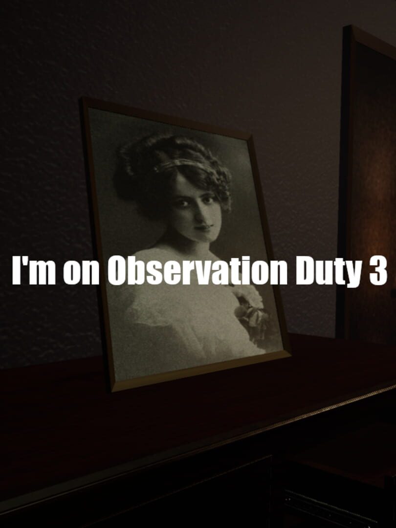 I'm on Observation Duty 3 Cover