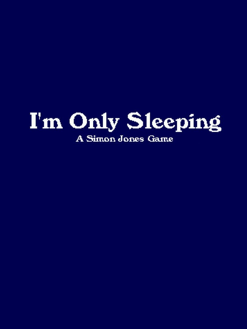 I'm Only Sleeping Cover