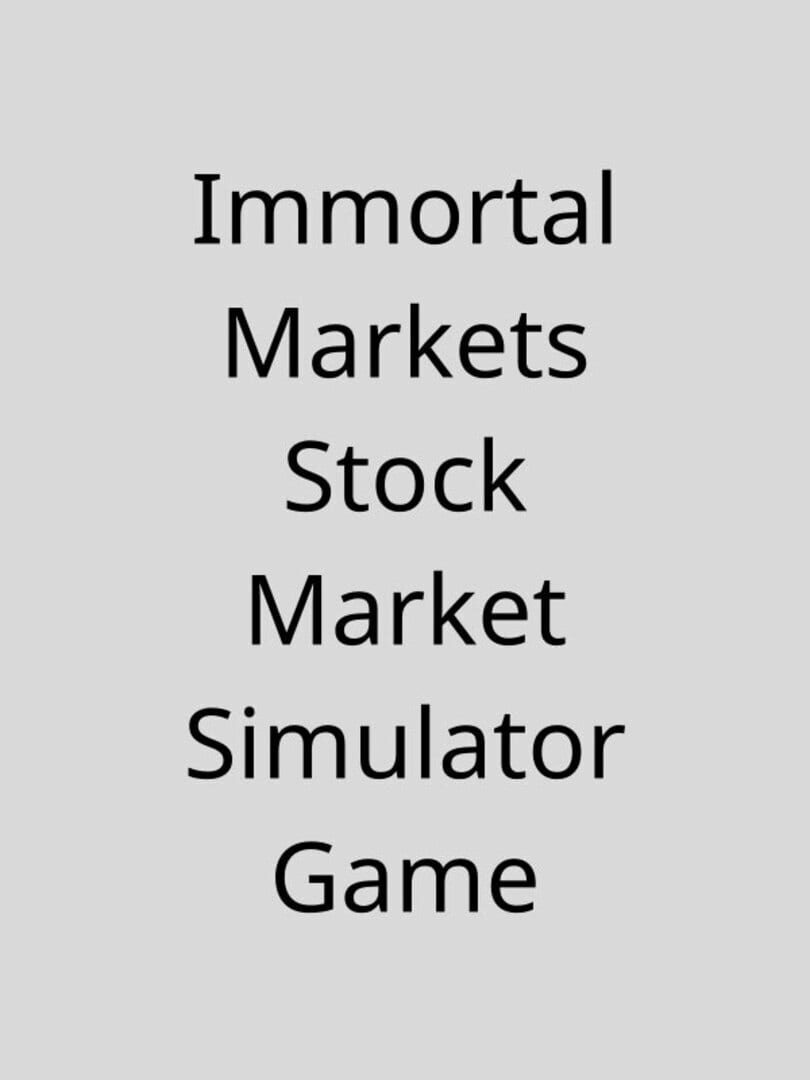 Portada de Immortal Markets Stock Market Simulator Game