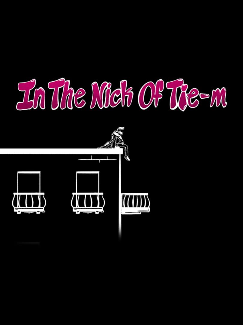 Portada de In the Nick of Tie-m