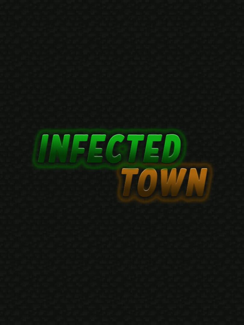 Couverture de Infected Town
