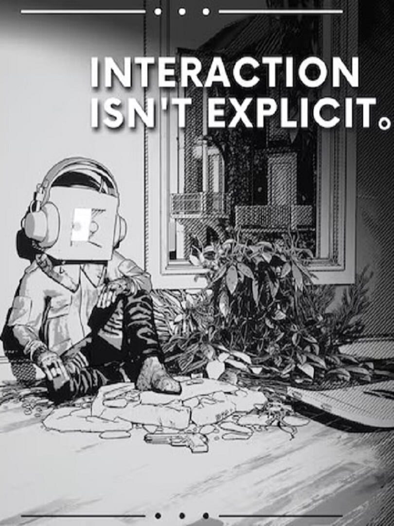Copertina di Interaction Isn't Explicit.
