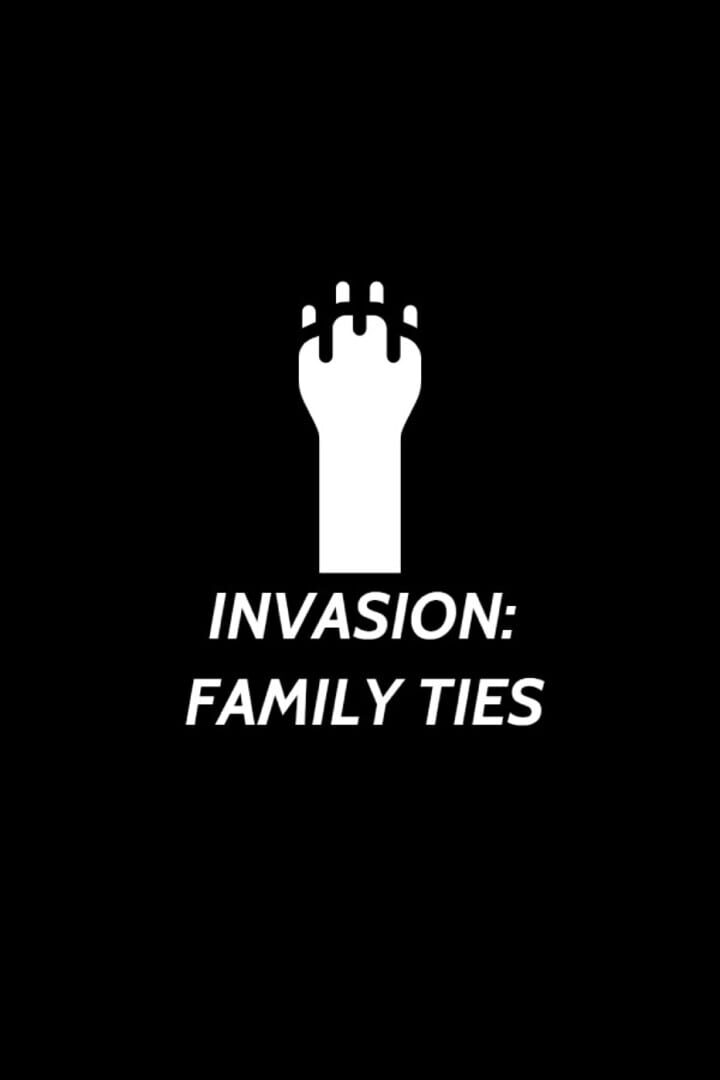Invasion: Family Ties Cover