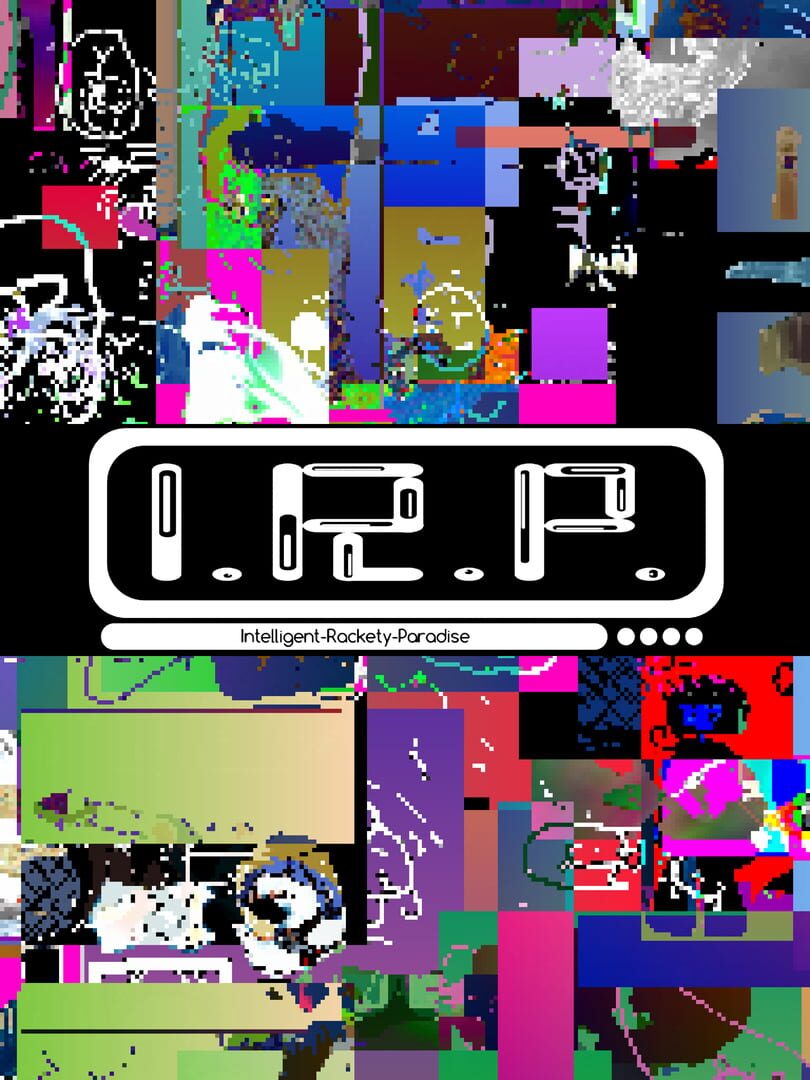 Couverture de I.R.P. Intelligent Rackety Paradise