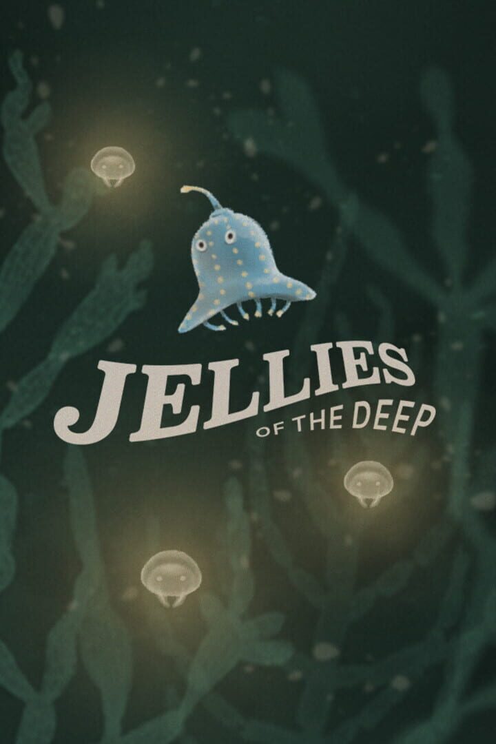 Jellies of the Deep Kapağı