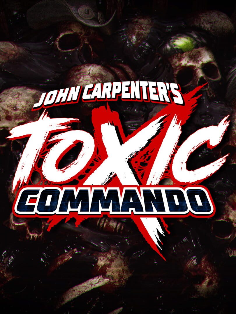 John Carpenter's Toxic Commando Cover