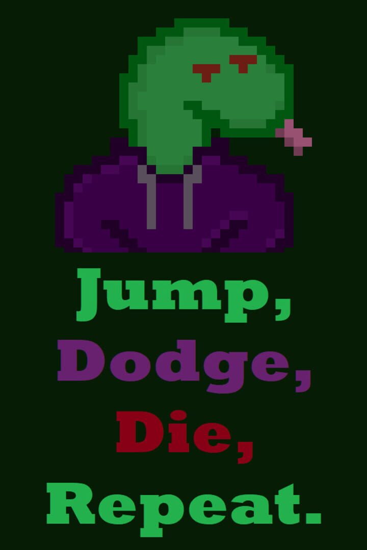 Copertina di Jump, Dodge, Die, Repeat