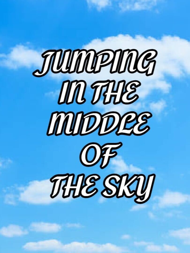 Jumping in the middle of the sky Cover