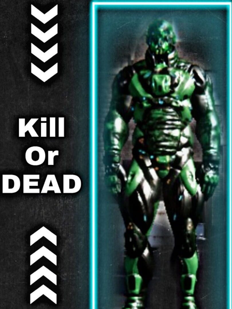 Kill or Dead Kapağı