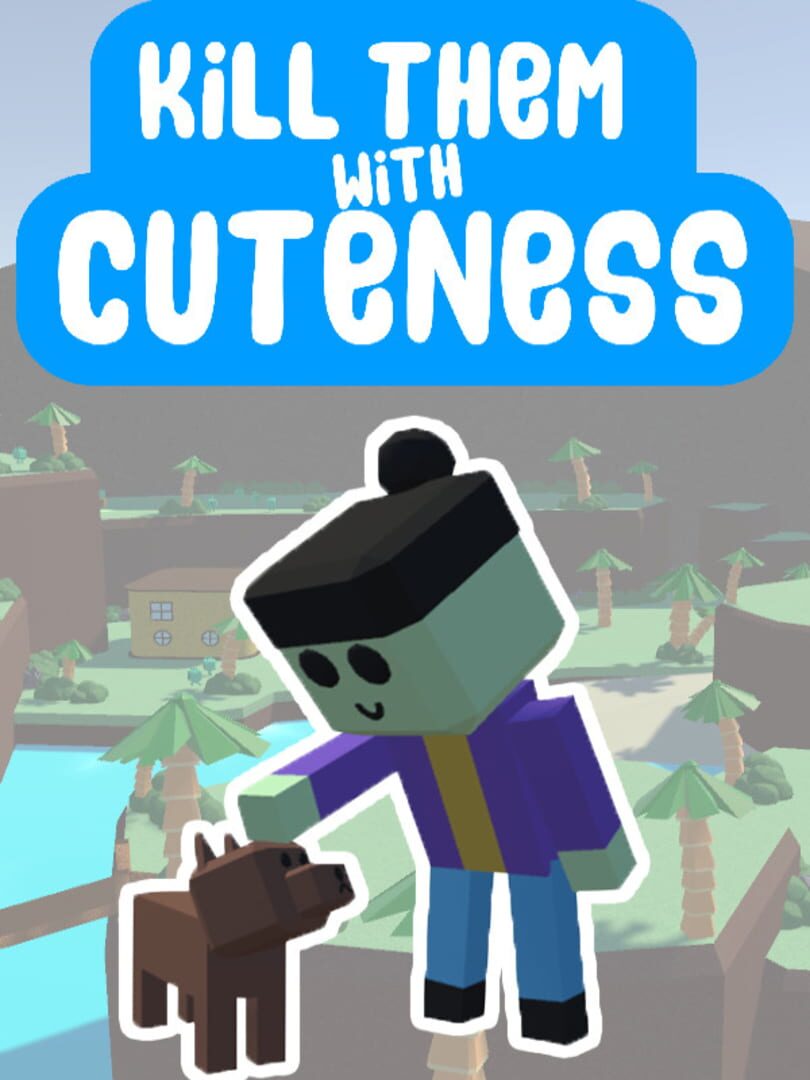 Kill Them With Cuteness 커버
