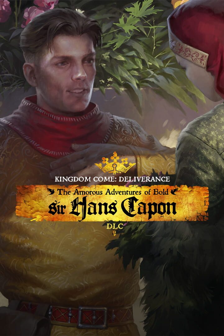 Kingdom Come: Deliverance - The Amorous Adventures of Bold Sir Hans Capon カバー