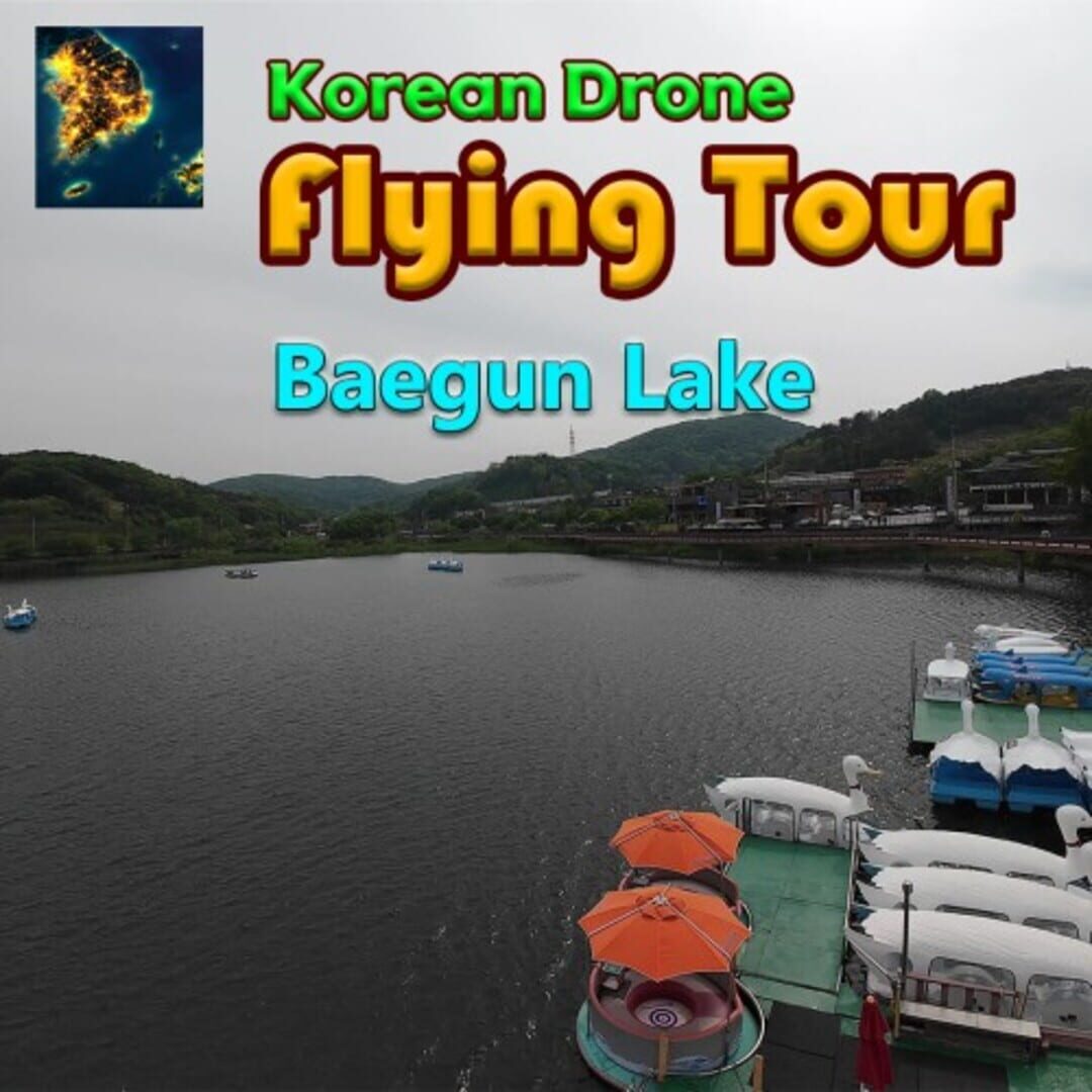 Korean Drone Flying Tour Baegun Lake カバー