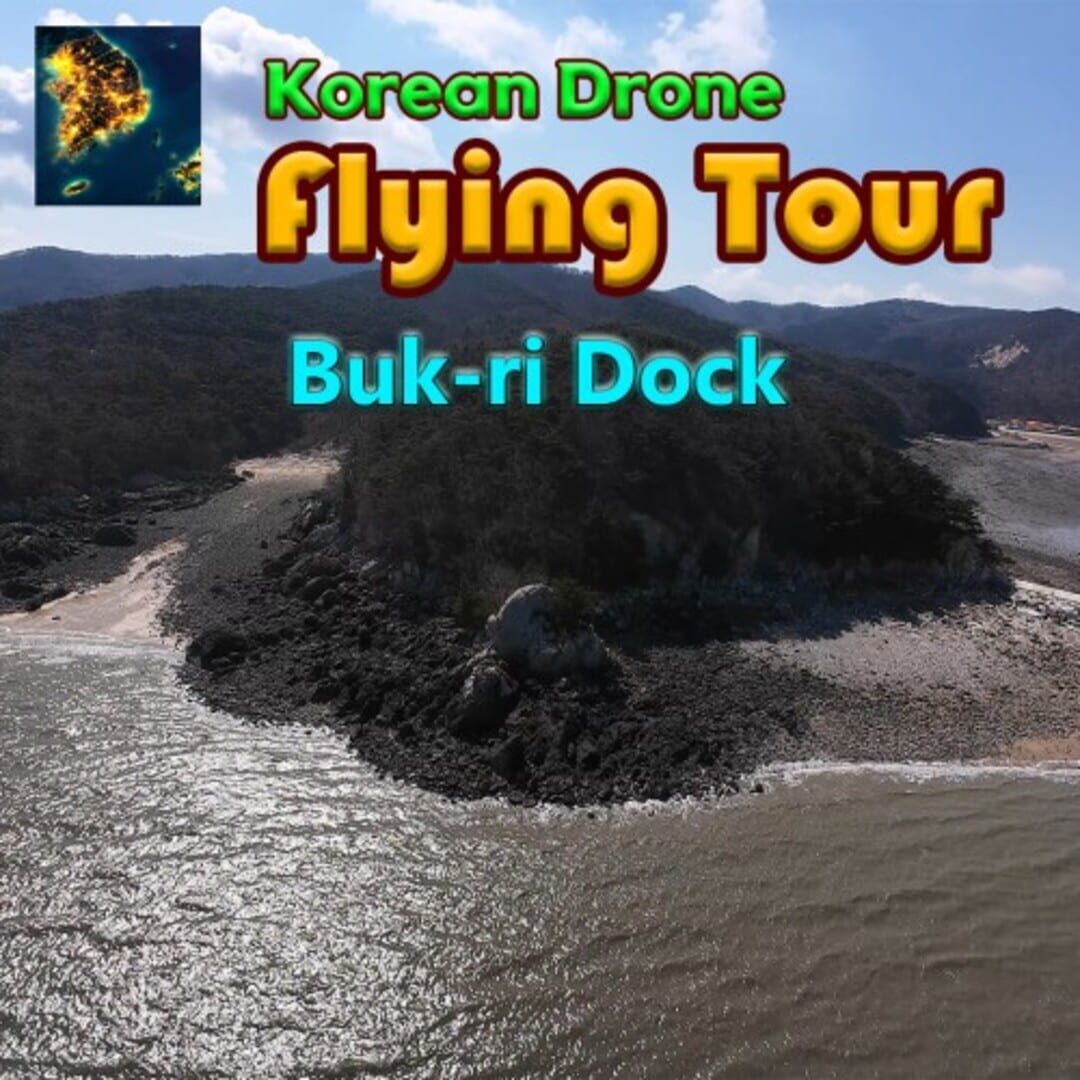 Portada de Korean Drone Flying Tour Buk-ri Dock