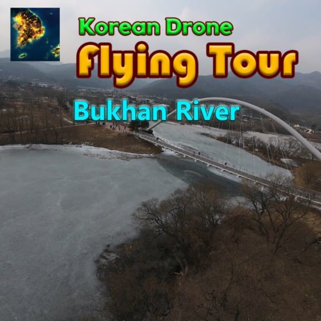 Korean Drone Flying Tour Bukhan River カバー
