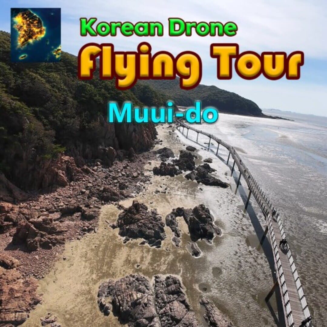 Korean Drone Flying Tour Muui-do Cover