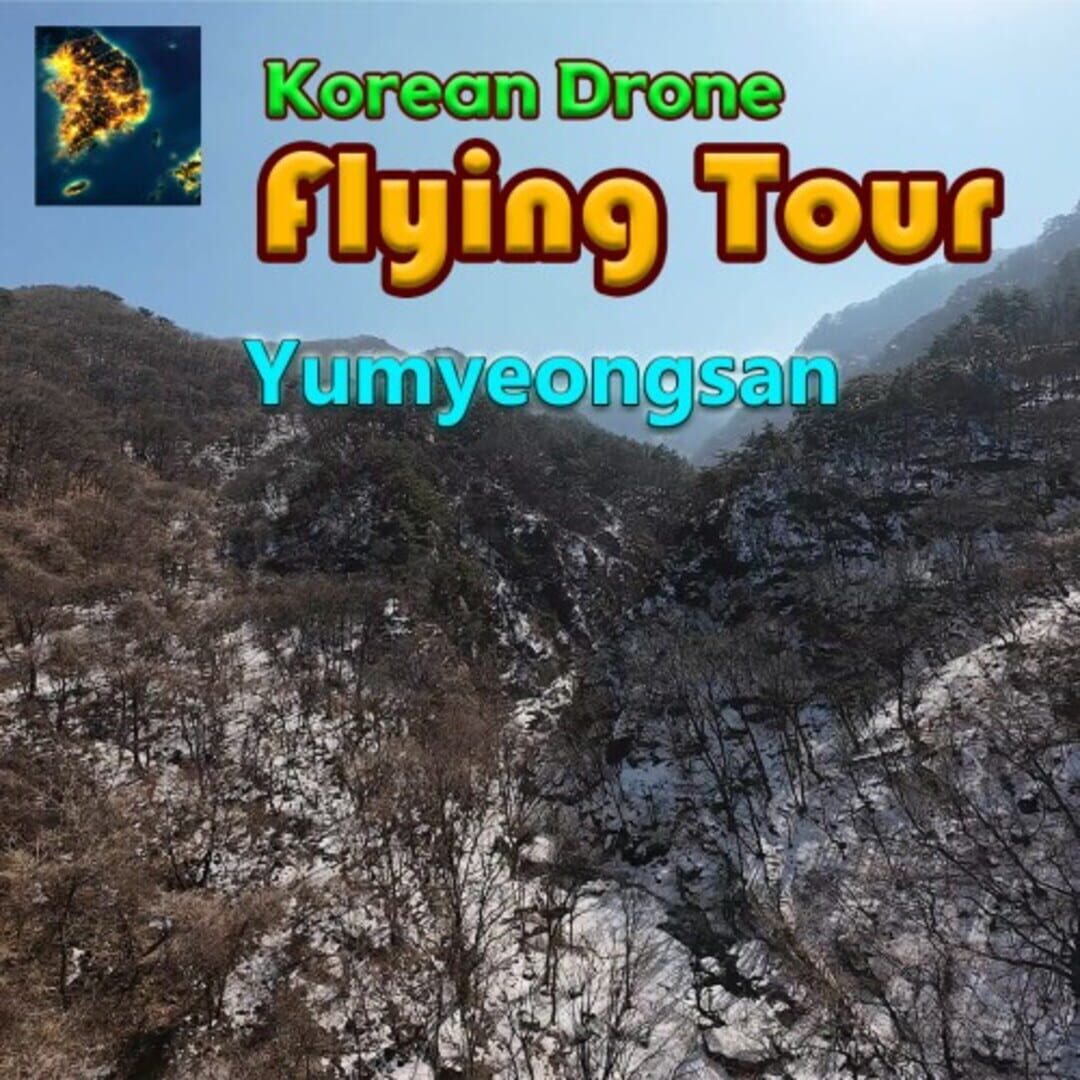 Portada de Korean Drone Flying Tour Yumyeongsan