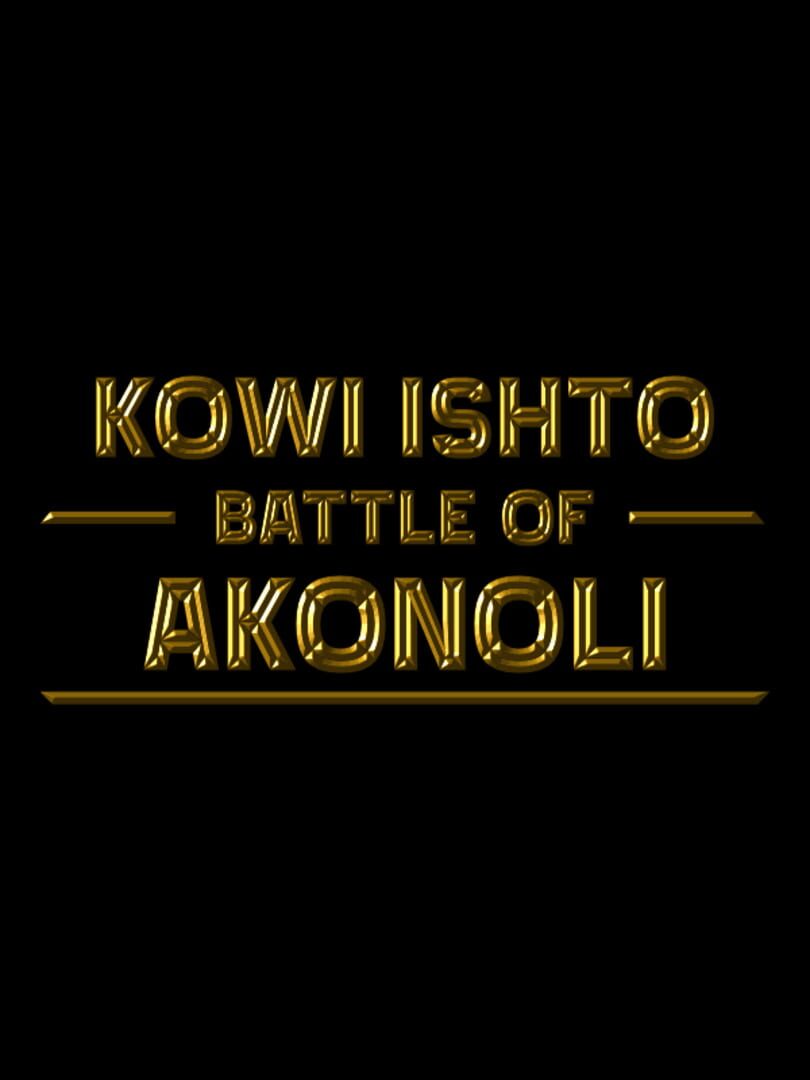 Kowi Ishto: Battle of Akonoli カバー