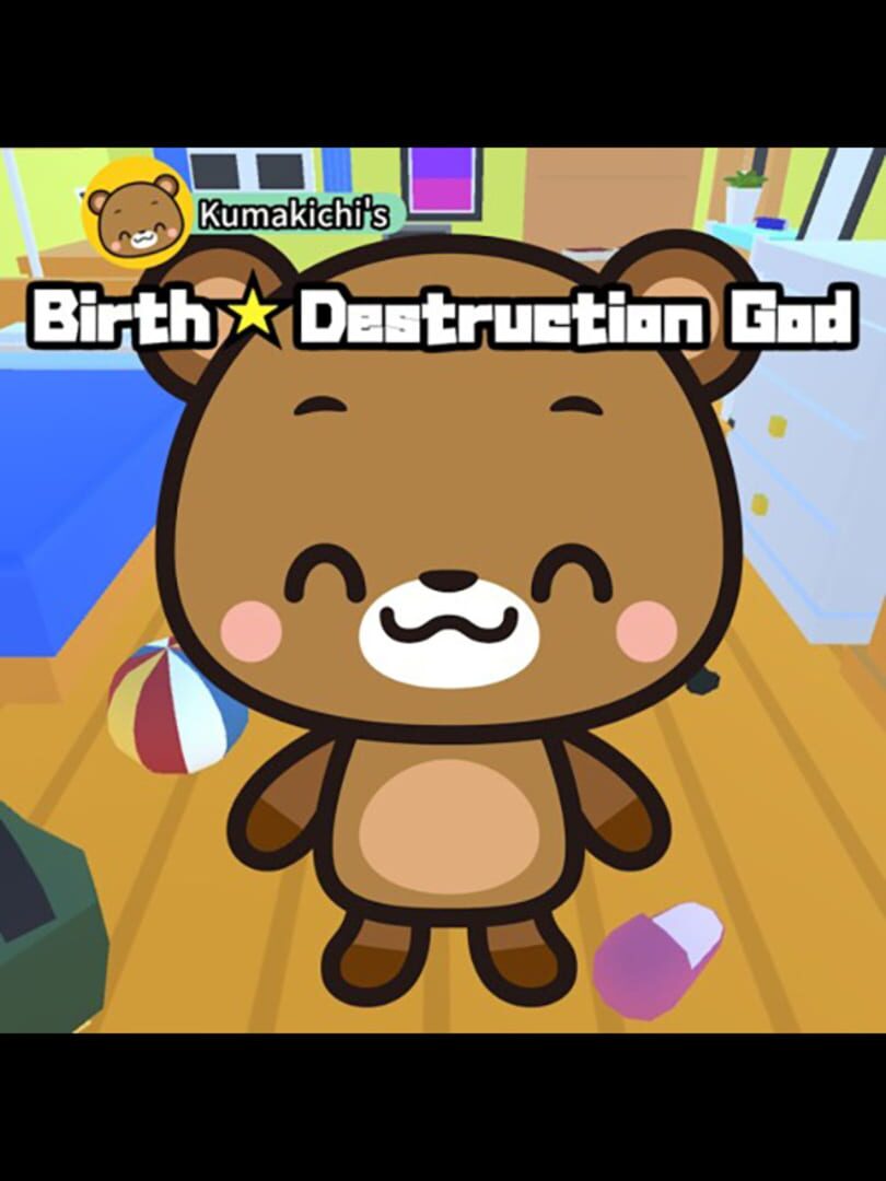 Kumakichi's Birth: Destruction God 커버