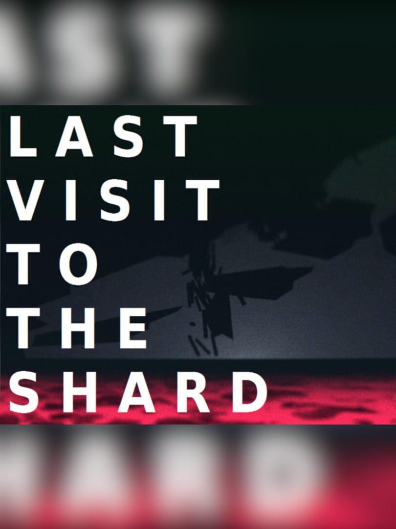 Last Visit to the Shard Kapağı